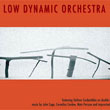 Low dynamic orchestra